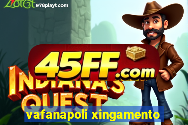 vafanapoli xingamento